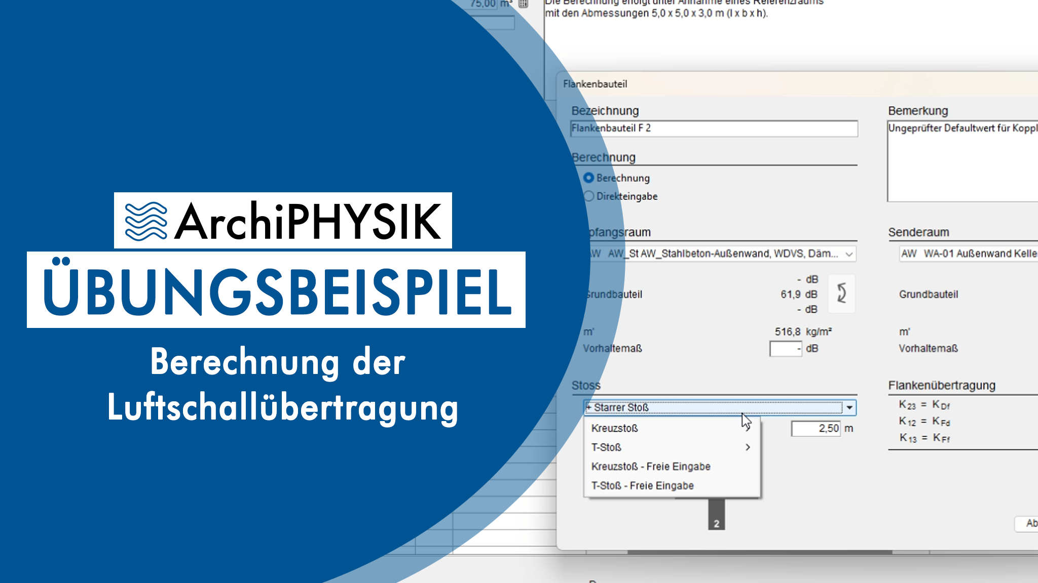 ArchiPHYSIK Übungsbeispiel: Berechnung der Luftschallübertragung (DnTw) mit Flankenbauteilen