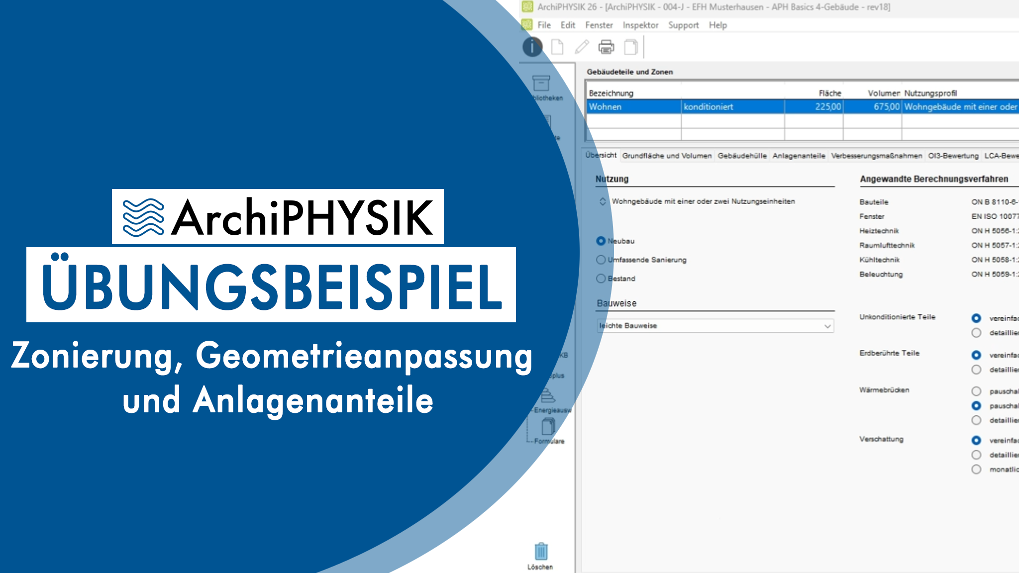 ArchiPHYSIK Übungsbeispiel 6: Zonierung, Geometrieanpassung und Anlagenanteile